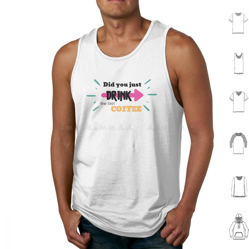 Coffee Jasmine Tea - The Last Coffee Tank Tops Vest